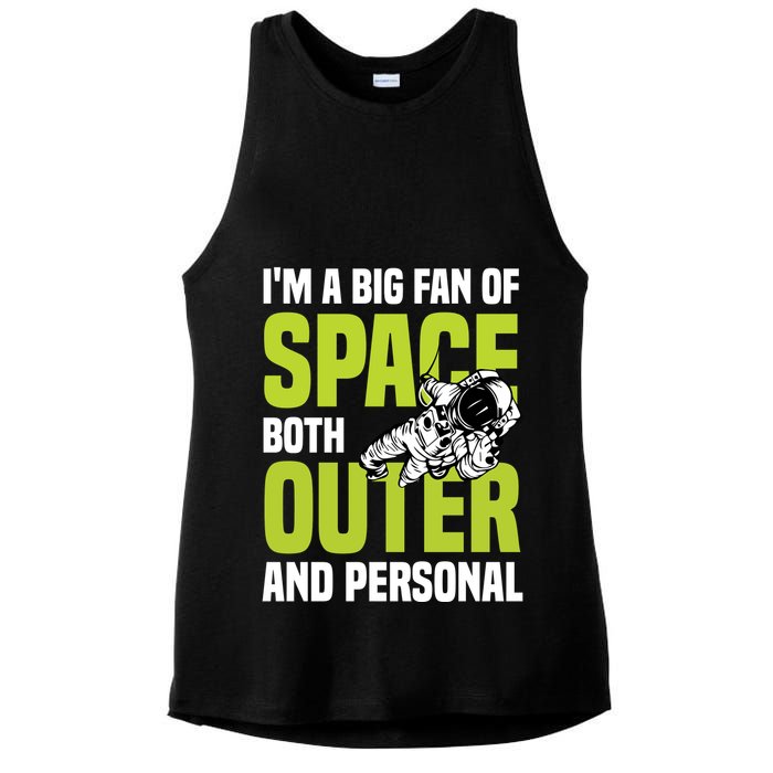 I'm A Big Fan Of Space Both Outer And Personal Ladies PosiCharge Tri-Blend Wicking Tank