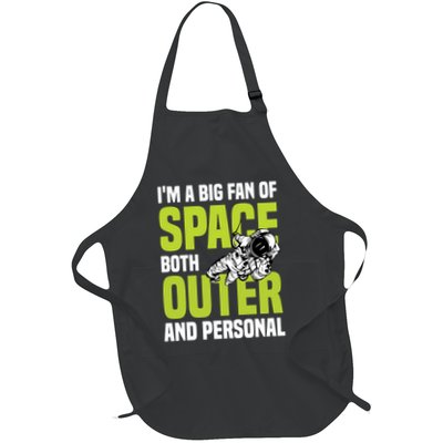 I'm A Big Fan Of Space Both Outer And Personal Apron