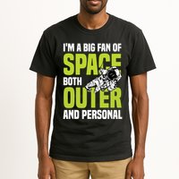 I'm A Big Fan Of Space Both Outer And Personal Tall T-Shirt