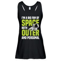 I'm A Big Fan Of Space Both Outer And Personal Ladies Essential Flowy Tank