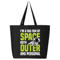 I'm A Big Fan Of Space Both Outer And Personal 25L Jumbo Tote