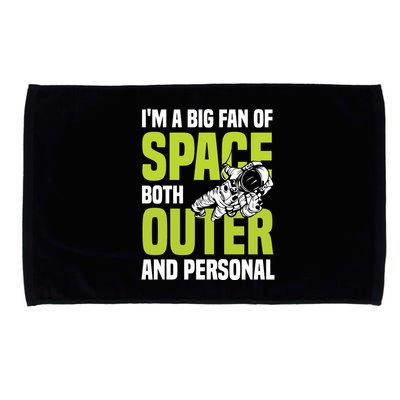 I'm A Big Fan Of Space Both Outer And Personal Microfiber Hand Towel