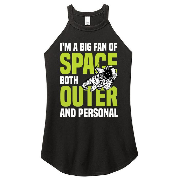 I'm A Big Fan Of Space Both Outer And Personal Women's Perfect Tri Rocker Tank