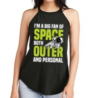 I'm A Big Fan Of Space Both Outer And Personal Women's Perfect Tri Rocker Tank
