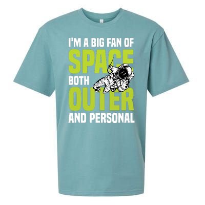 I'm A Big Fan Of Space Both Outer And Personal Sueded Cloud Jersey T-Shirt