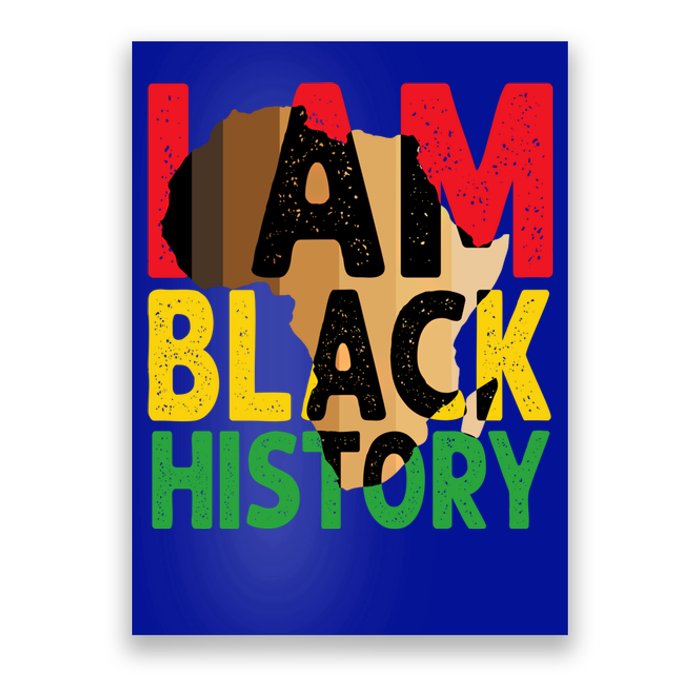 I Am Black History Month Celebration African American Pride Cool Gift Poster