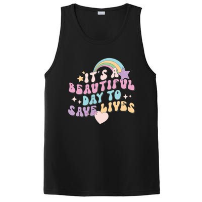 Its A Beautiful Day To Save Lives Retro Groovy Nurse Life Cute Gift PosiCharge Competitor Tank