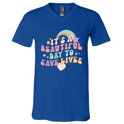 Its A Beautiful Day To Save Lives Retro Groovy Nurse Life Cute Gift V-Neck T-Shirt