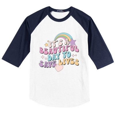 Its A Beautiful Day To Save Lives Retro Groovy Nurse Life Cute Gift Baseball Sleeve Shirt