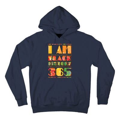 I Am Black History 365 Tall Hoodie