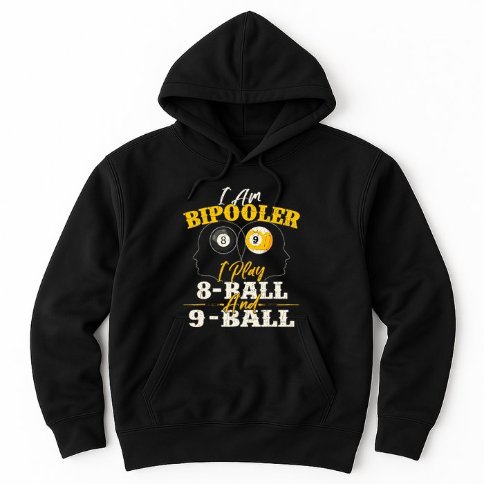 I Am Bipooler Snooker Game Billiards Lover Pool Player Hoodie
