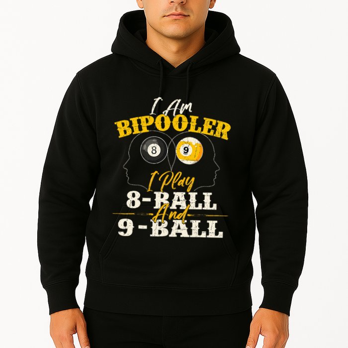 I Am Bipooler Snooker Game Billiards Lover Pool Player Hoodie