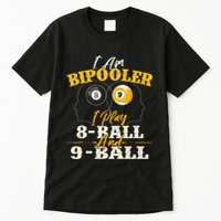 I Am Bipooler Snooker Game Billiards Lover Pool Player Tall T-Shirt