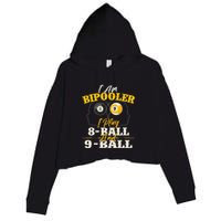 I Am Bipooler Snooker Game Billiards Lover Pool Player Crop Fleece Hoodie