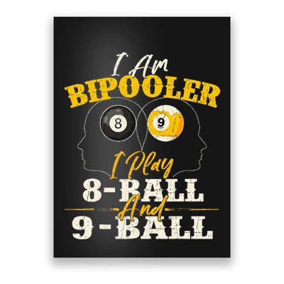 I Am Bipooler Snooker Game Billiards Lover Pool Player Poster