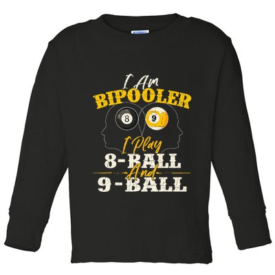 I Am Bipooler Snooker Game Billiards Lover Pool Player Toddler Long Sleeve Shirt