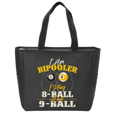 I Am Bipooler Snooker Game Billiards Lover Pool Player Zip Tote Bag