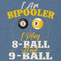I Am Bipooler Snooker Game Billiards Lover Pool Player Garment-Dyed Sweatshirt