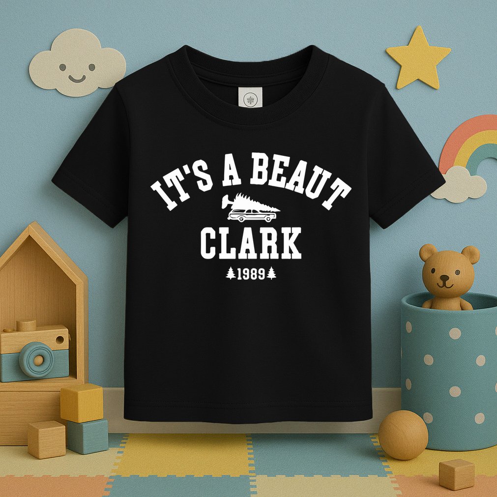Its A Beaut Clark Griswold Christmas Funny Toddler T-Shirt