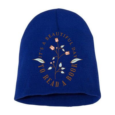 Its A Beautiful Day To Read A Book Wildflower Book Lovers Cute Gift Short Acrylic Beanie