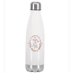 Its A Beautiful Day To Read A Book Wildflower Book Lovers Cute Gift Stainless Steel Insulated Water Bottle