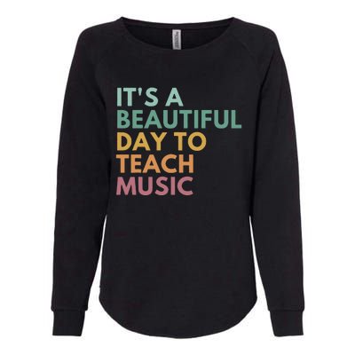 ItS A Beautiful Day To Teach Music Teacher Specials Squad Womens California Wash Sweatshirt