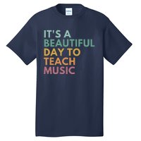 ItS A Beautiful Day To Teach Music Teacher Specials Squad Tall T-Shirt