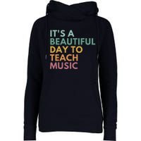 ItS A Beautiful Day To Teach Music Teacher Specials Squad Womens Funnel Neck Pullover Hood