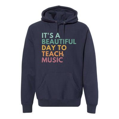 ItS A Beautiful Day To Teach Music Teacher Specials Squad Premium Hoodie