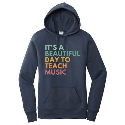 ItS A Beautiful Day To Teach Music Teacher Specials Squad Women's Pullover Hoodie