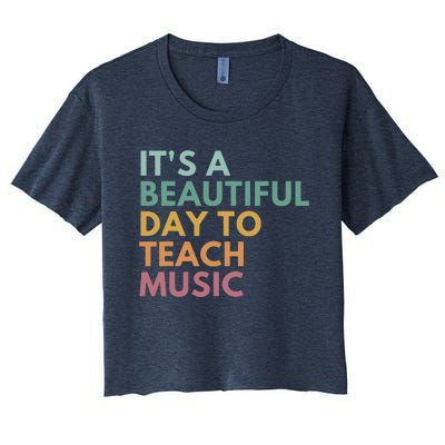 ItS A Beautiful Day To Teach Music Teacher Specials Squad Women's Crop Top Tee