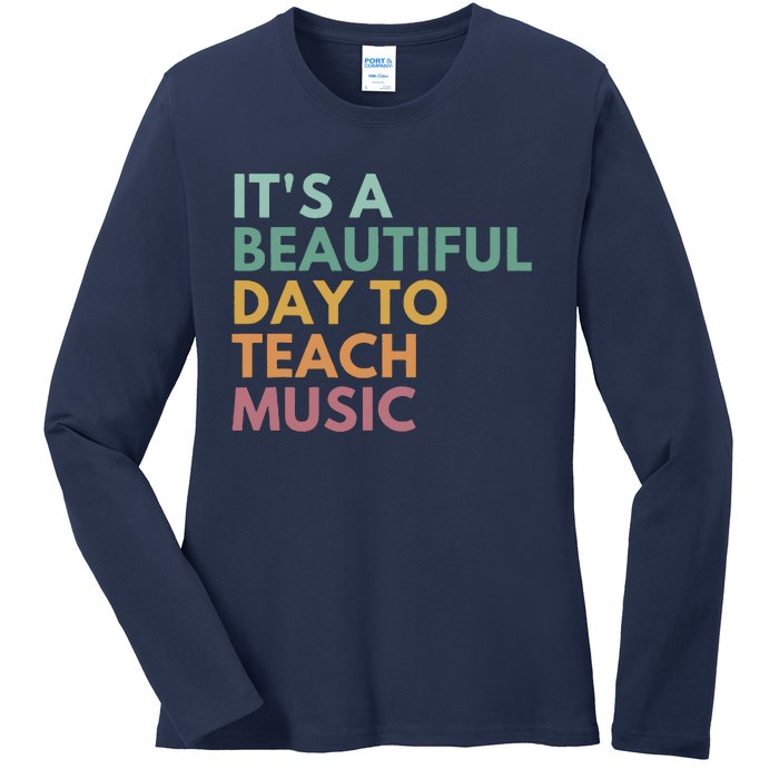 ItS A Beautiful Day To Teach Music Teacher Specials Squad Ladies Long Sleeve Shirt