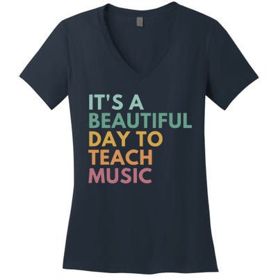 ItS A Beautiful Day To Teach Music Teacher Specials Squad Women's V-Neck T-Shirt