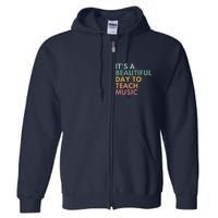 ItS A Beautiful Day To Teach Music Teacher Specials Squad Full Zip Hoodie