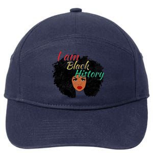 I Am Black History Pride Funny Gift Black History Month Gift 7-Panel Snapback Hat