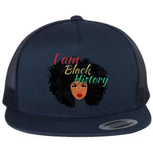 I Am Black History Pride Funny Gift Black History Month Gift Flat Bill Trucker Hat