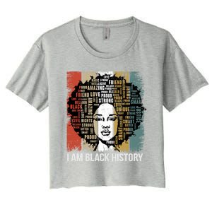 I Am Black History Month Proud African American Great Gift Women's Crop Top Tee