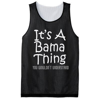 ItS A Bama Thing You WouldnT Understand Alabama Mesh Reversible Basketball Jersey Tank