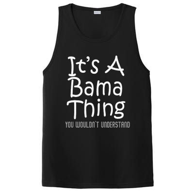 ItS A Bama Thing You WouldnT Understand Alabama PosiCharge Competitor Tank