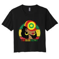 I Am Black Woman Melanin Africa Pride History BHM Women's Crop Top Tee