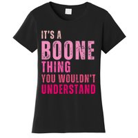 ItS A Boone Thing You WouldnT Understand Vintage Women's T-Shirt