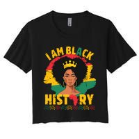 I Am Black History African Girl Black History Month Women's Crop Top Tee