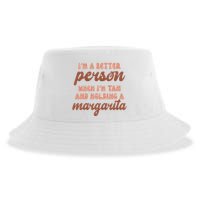 Im A Better Person When Im Tan And Holding A Margarita Summer Sustainable Bucket Hat