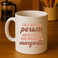 Im A Better Person When Im Tan And Holding A Margarita Summer Mug