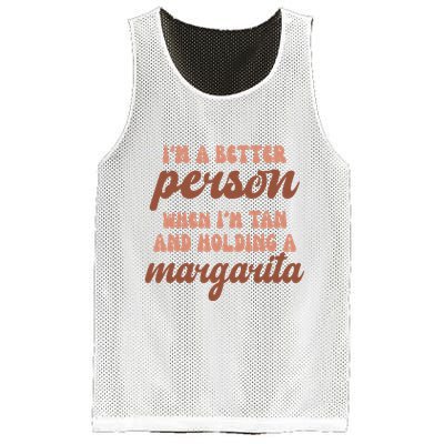 Im A Better Person When Im Tan And Holding A Margarita Summer Mesh Reversible Basketball Jersey Tank