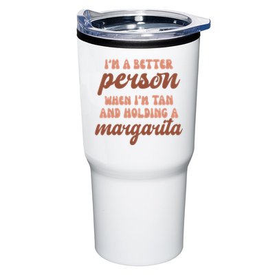 Im A Better Person When Im Tan And Holding A Margarita Summer Tumbler