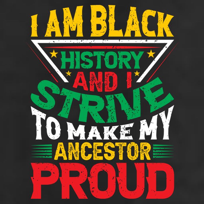 I Am Black History And I Strive To Make My Ancestor Proud Gift 15oz Campfire Ceramic Mug