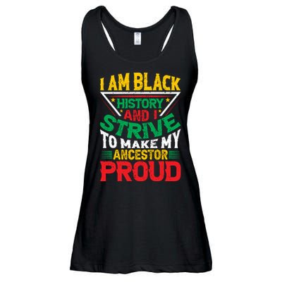 I Am Black History And I Strive To Make My Ancestor Proud Gift Ladies Essential Flowy Tank