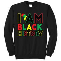 I Am Black History Month African American Pride Celebration Tall Sweatshirt