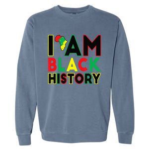 I Am Black History Month African American Pride Celebration Garment-Dyed Sweatshirt